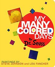 My Many Coloured Days by Dr Seuss My Many Coloured Days by Dr Seuss