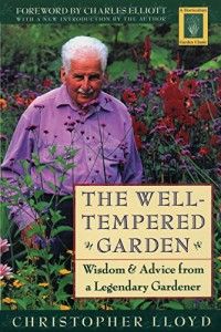 The best books on Plants and Plant Hunting - The Well-Tempered Garden by Christopher Lloyd
