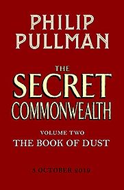 The Secret Commonwealth: The Book of Dust Volume 2 by Philip Pullman The Secret Commonwealth: The Book of Dust Volume 2 by Philip Pullman