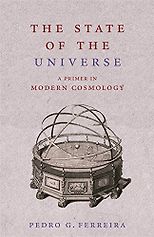 The best books on The Universe - The State of the Universe by Pedro G Ferreira