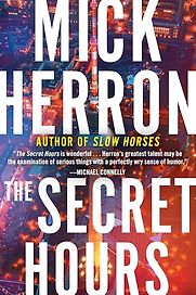The Secret Hours by Mick Herron The Secret Hours by Mick Herron