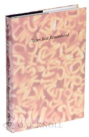 Types Best Remembered/Types Best Forgotten by Robert Norton (editor) Types Best Remembered/Types Best Forgotten by Robert Norton (editor)