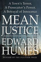 The best books on Race and American Policing - Mean Justice by Edward Humes The best books on Race and American Policing - Mean Justice by Edward Humes