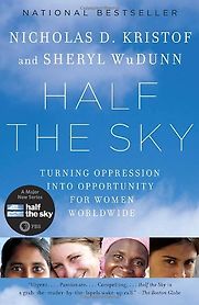 Half the Sky by Nicholas Kristof and Sheryl WuDunn