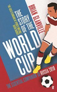 The best books on Football - The Story of the World Cup by Brian Glanville