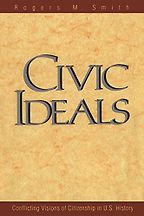 The best books on Race and the Law - Civic Ideals: Conflicting Visions of Citizenship in U.S. History by Rogers M. Smith The best books on Race and the Law - Civic Ideals: Conflicting Visions of Citizenship in U.S. History by Rogers M. Smith