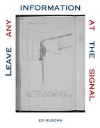 The best books on Pop Art - Leave Any Information at the Signal by Ed Ruscha The best books on Pop Art - Leave Any Information at the Signal by Ed Ruscha