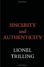 The best books on Living Prudently - Sincerity and Authenticity by Lionel Trilling