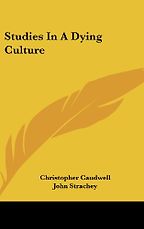 The Best H G Wells Books - Studies in a Dying Culture by Christopher Caudwell The Best H G Wells Books - Studies in a Dying Culture by Christopher Caudwell