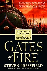Historical Fiction - Gates of Fire: An Epic Novel of the Battle of Thermopylae by Steven Pressfield