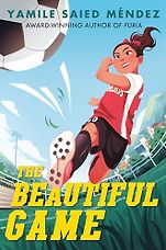 The Best Audiobooks for Kids of 2024 - The Beautiful Game by Yamile Saied Méndez The Best Audiobooks for Kids of 2024 - The Beautiful Game by Yamile Saied Méndez