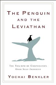 The best books on Trust and Modern Society - The Penguin and the Leviathan by Yochai Benkler The best books on Trust and Modern Society - The Penguin and the Leviathan by Yochai Benkler