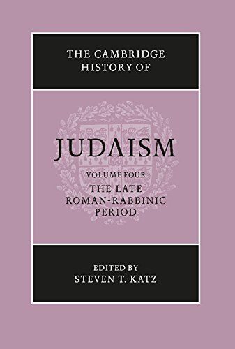 The Cambridge History of Judaism, Vol 4 by Steven Katz