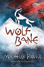Wolf Bane by Michelle Paver Wolf Bane by Michelle Paver