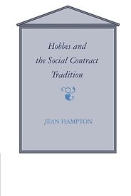 The Best Thomas Hobbes Books - Hobbes and the Social Contract Tradition by Jean Hampton The Best Thomas Hobbes Books - Hobbes and the Social Contract Tradition by Jean Hampton