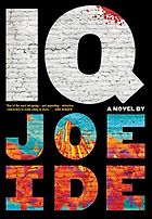 The Best Noir Novels - IQ by Joe Ide