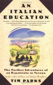 The Best Italian Novels - An Italian Education by Tim Parks