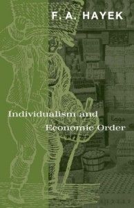 The best books on Information - Individualism and Economic Order by Friedrich Hayek