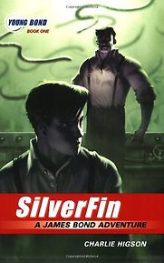 SilverFin by Charlie Higson SilverFin by Charlie Higson
