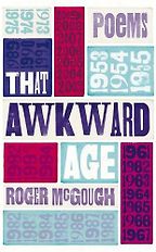 That Awkward Age by Roger McGough That Awkward Age by Roger McGough