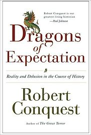 The Dragons of Expectation by Robert Conquest