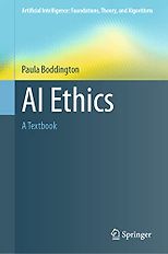 Ethics for Artificial Intelligence Books - AI Ethics: A Textbook by Paula Boddington