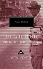 The Cairo Trilogy by Naguib Mahfouz The Cairo Trilogy by Naguib Mahfouz