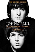 The Best Nonfiction Books: The 2026 Duff Cooper Prize - John and Paul: A Love Story in Songs by Ian Leslie