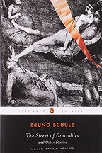 David Grossman on the Books That Shaped Him - The Street of Crocodiles and Other Stories by Bruno Schultz and Celina Wieniewska (translator) David Grossman on the Books That Shaped Him - The Street of Crocodiles and Other Stories by Bruno Schultz and Celina Wieniewska (translator)