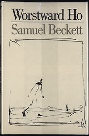 Worstward Ho by Samuel Beckett