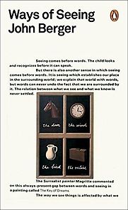 Ways of Seeing by John Berger Ways of Seeing by John Berger