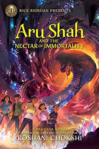 Aru Shah and the Nectar of Immortality by Roshani Chokshi