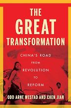 The Best China Books of 2024 - The Great Transformation: China's Road from Revolution to Reform by Chen Jian & Odd Arne Westad