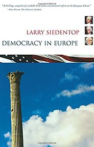 The best books on A New Capitalism - Democracy in Europe by Larry Siedentop The best books on A New Capitalism - Democracy in Europe by Larry Siedentop
