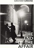 Great Actors Read Great Novels - The End of the Affair by Graham Greene Great Actors Read Great Novels - The End of the Affair by Graham Greene