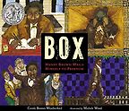 BOX: Henry Brown Mails Himself to Freedom by Carole Boston Weatherford & Michele Wood (illustrator) BOX: Henry Brown Mails Himself to Freedom by Carole Boston Weatherford & Michele Wood (illustrator)
