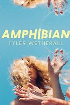 Amphibian by Tyler Wetherall Amphibian by Tyler Wetherall