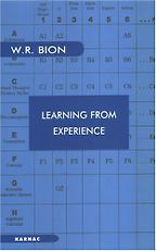 The best books on Psychoanalysis - Learning From Experience by Wilfred Bion The best books on Psychoanalysis - Learning From Experience by Wilfred Bion