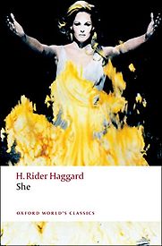 She: A History of Adventure by H. Rider Haggard She: A History of Adventure by H. Rider Haggard