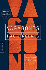 Vagabonds by Hao Jingfang, translated by Ken Liu Vagabonds by Hao Jingfang, translated by Ken Liu
