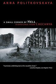 A Small Corner of Hell by Anna Politkovskaya