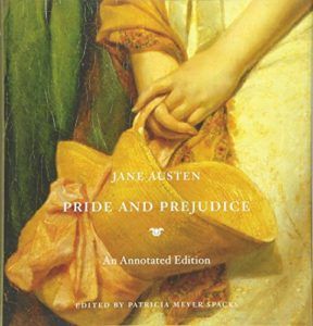 The Best Jane Austen Books - Pride and Prejudice: An Annotated Edition by Patricia Meyer Spacks