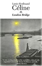 The Best London Novels - London Bridge by Louis-Ferdinand Céline