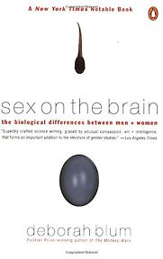 Sex on the Brain by Deborah Blum Sex on the Brain by Deborah Blum