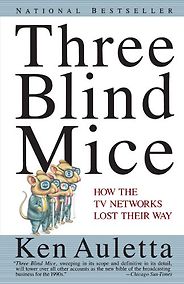 The best books on Where Good Ideas Come From - Three Blind Mice by Ken Auletta The best books on Where Good Ideas Come From - Three Blind Mice by Ken Auletta