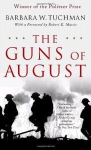 The Guns of August by Barbara W Tuchman