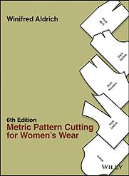 Metric Pattern Cutting for Women's Wear by Winifred Aldrich Metric Pattern Cutting for Women's Wear by Winifred Aldrich