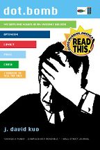 The best books on The Internet - dot.bomb by J David Kuo The best books on The Internet - dot.bomb by J David Kuo