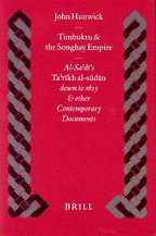 The best books on The Ghana - Timbuktu and the Songhay Empire: Al-Sa'di's Ta'rikh Al-Sudan down to 1613 and Other Contemporary Documents by John Hunwick