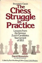 The Best Books About Chess - The Chess Struggle in Practice by David Bronstein